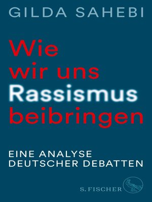 cover image of Wie wir uns Rassismus beibringen